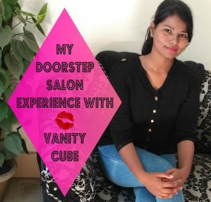 My Doorstep Salon Experience with Vanity Cube