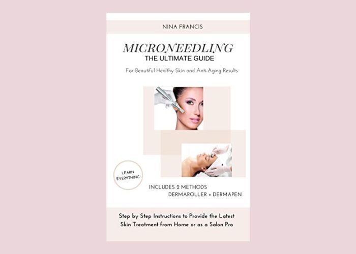 Microneedling - The Ultimate Guide For Beautiful Healthy Skin and Anti-Aging Results