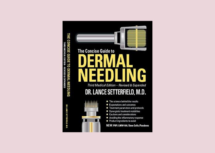 The Concise Guide to Dermal Needling